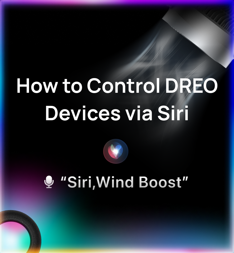How to Control DREO Devices via “Hey, Siri”