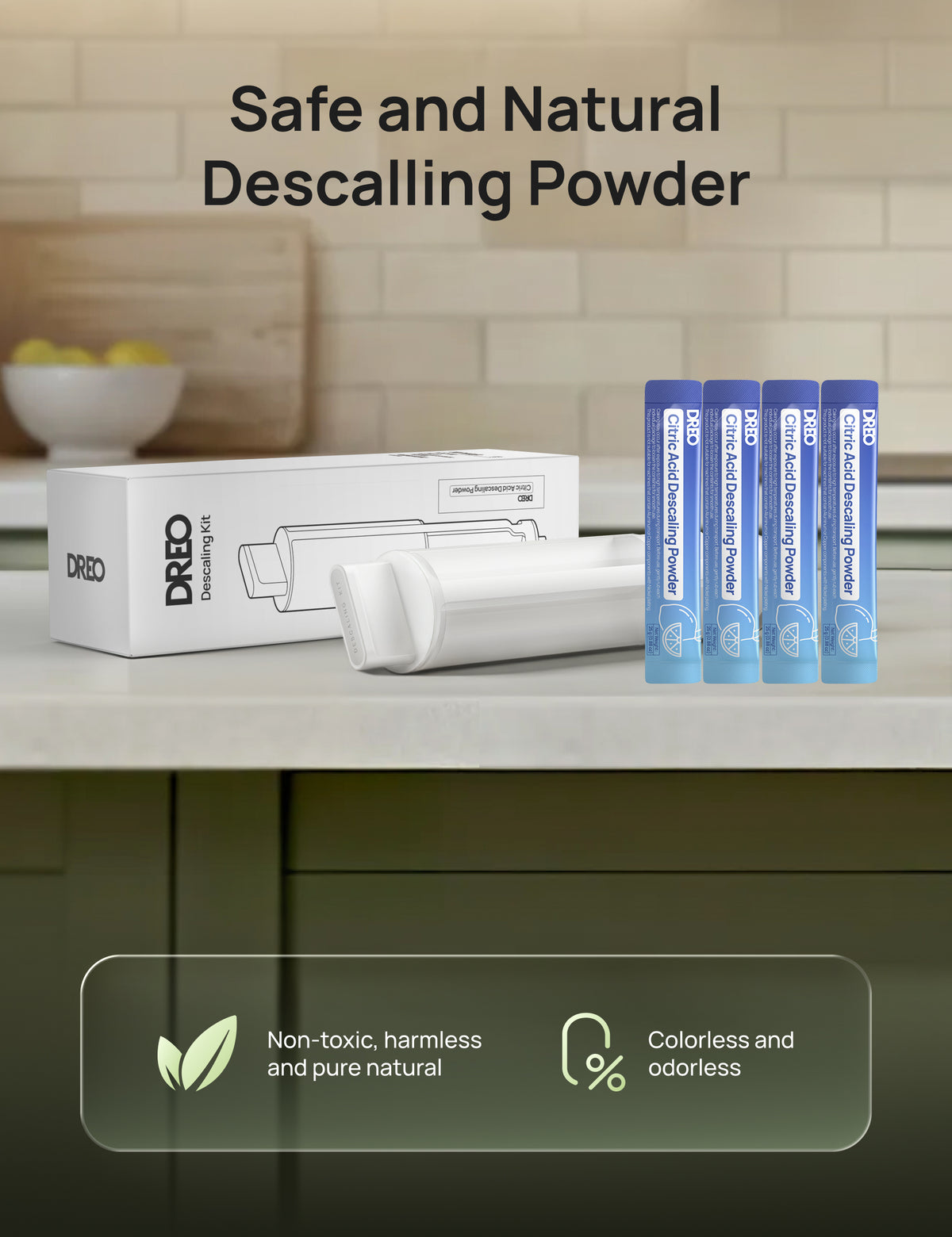 Safe and Natural
Descalling Powder